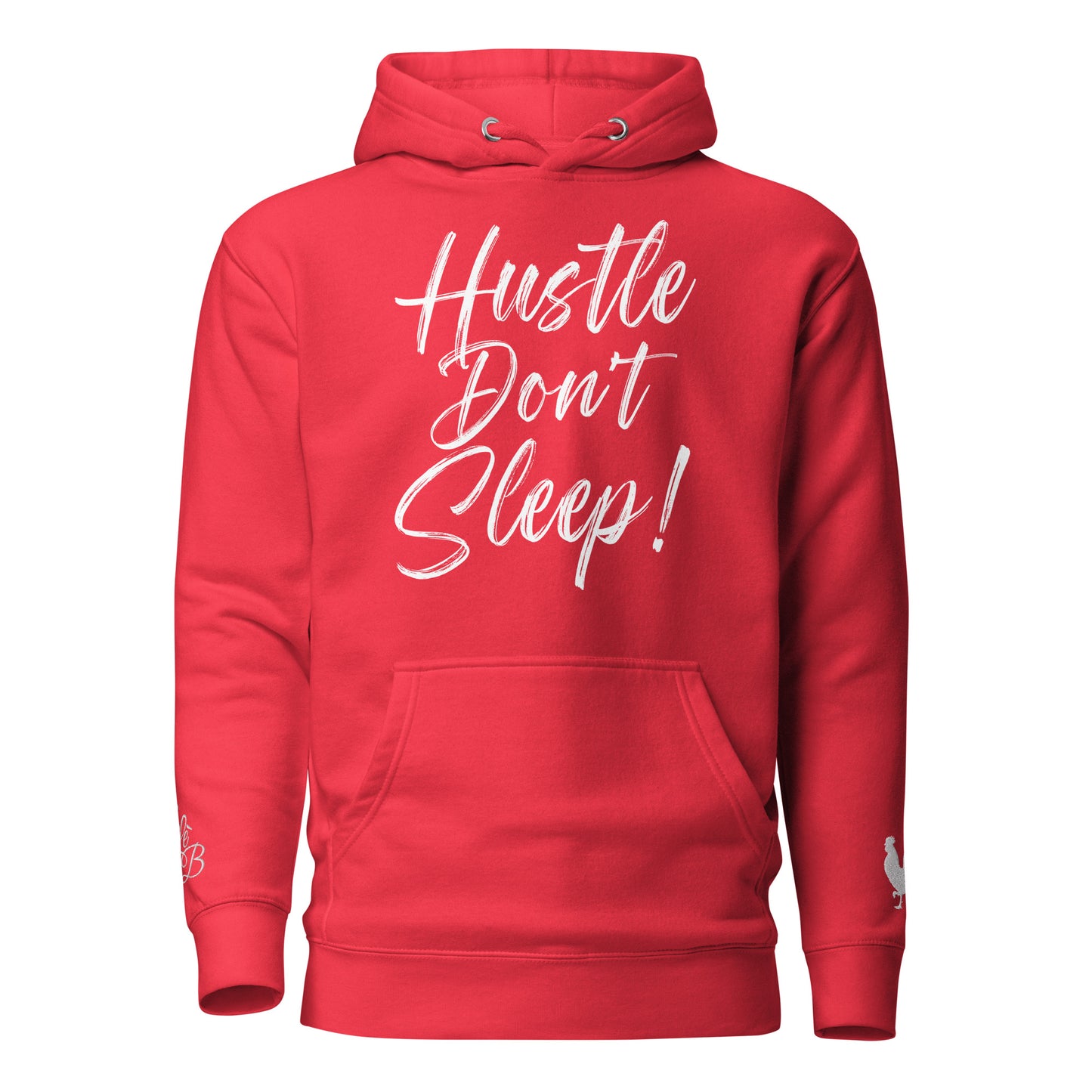 EARLE LE BYRDE "HUSTLE DON'T SLEEP!" Fleece Pull-Over Hoodie