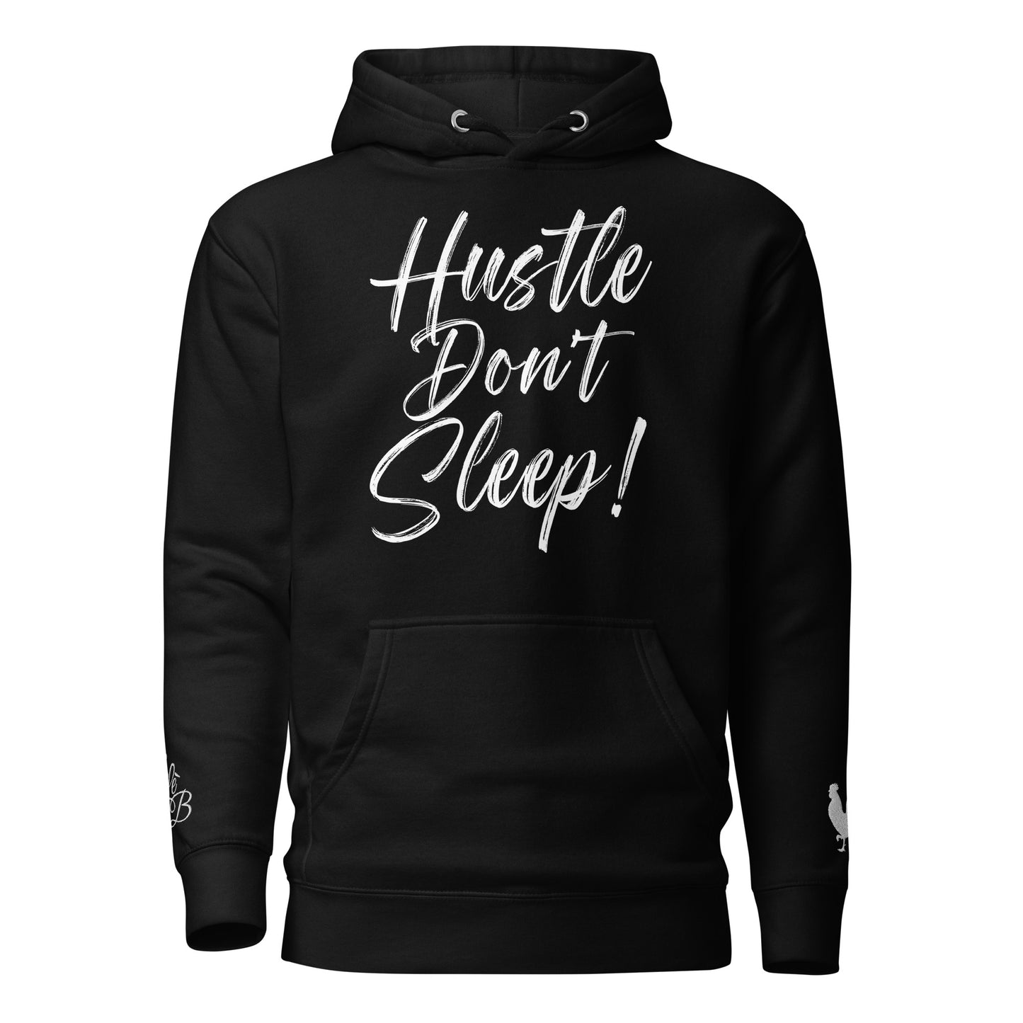 EARLE LE BYRDE "HUSTLE DON'T SLEEP!" Fleece Pull-Over Hoodie