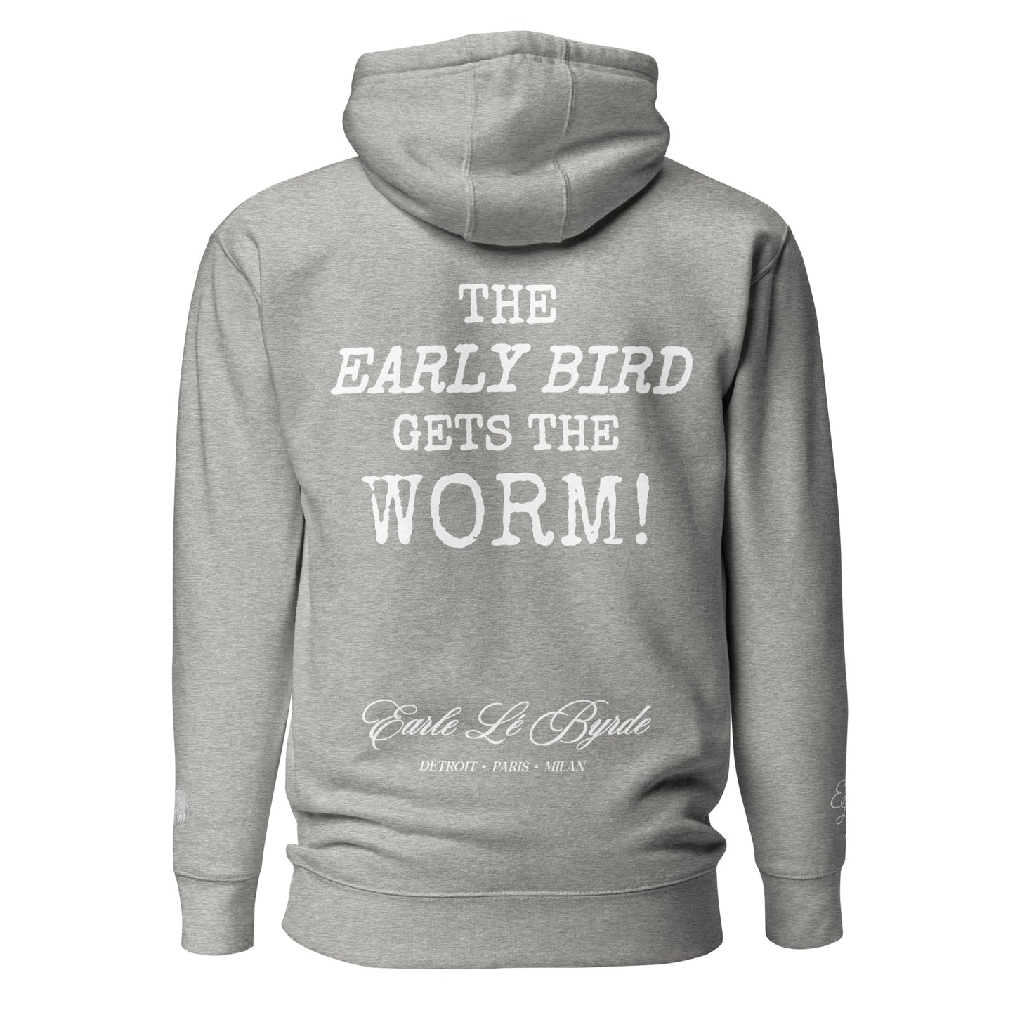 EARLE LE BYRDE "The Early Bird Gets The Worm" Fleece Pull-Over Hoodie