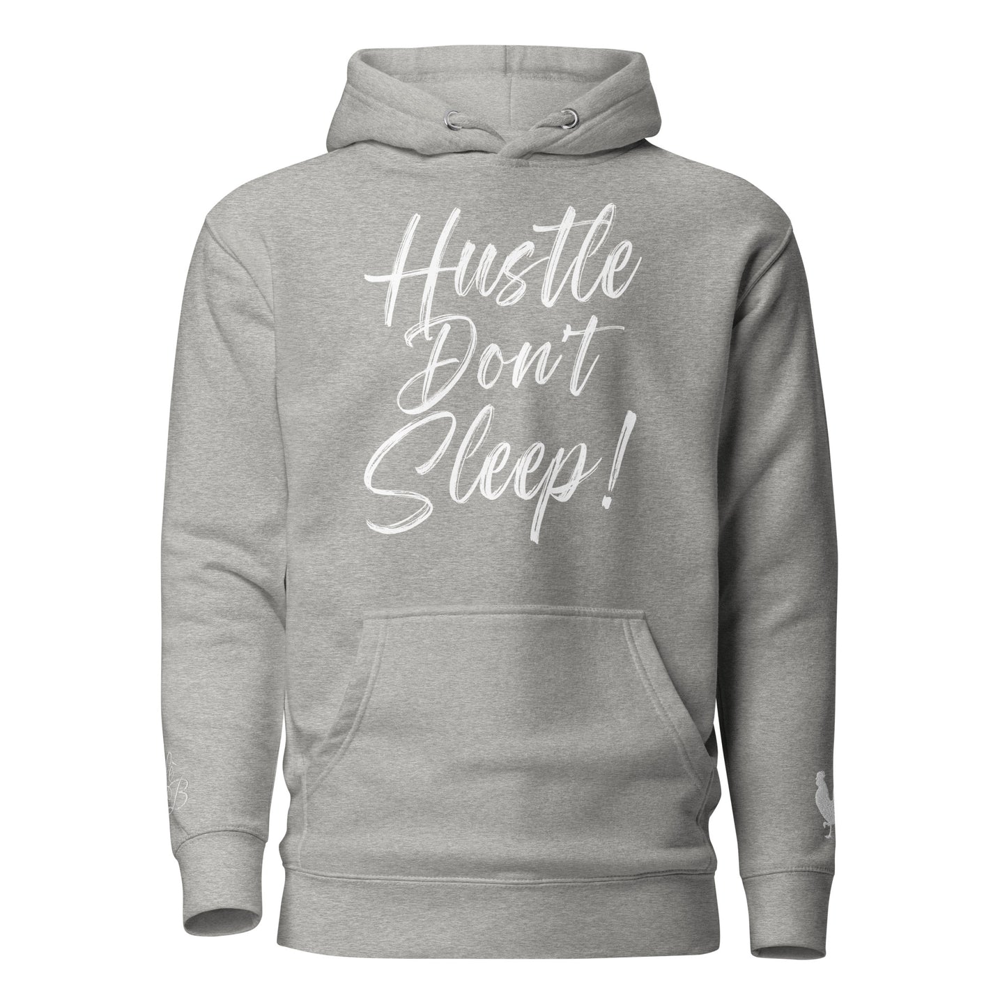 EARLE LE BYRDE "HUSTLE DON'T SLEEP!" Fleece Pull-Over Hoodie