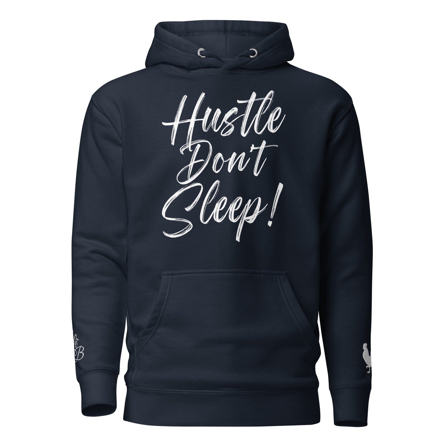 EARLE LE BYRDE "HUSTLE DON'T SLEEP!" Fleece Pull-Over Hoodie